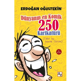 Dünyanın En Komik 250 Karikatürü Erdoğan Oğultekin