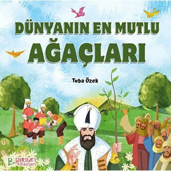 Dünyanın En Mutlu Ağaçları Tuba Özek