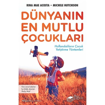 Dünyanın En Mutlu Çocukları Rina Mae Acosta, Michele Hurchison