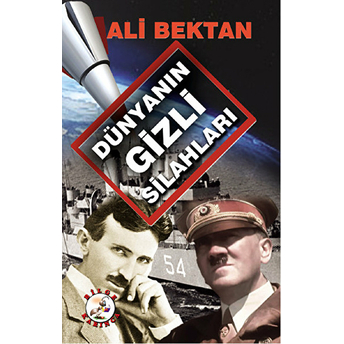 Dünyanın Gizli Silahları - Ali Bektan