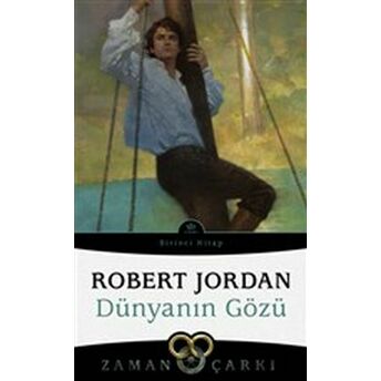 Dünyanın Gözü - Zaman Çarkı 1 Robert Jordan