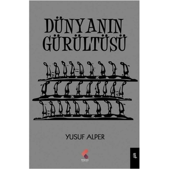 Dünyanın Gürültüsü Yusuf Alper