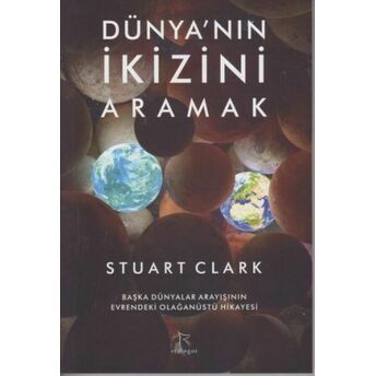 Dünyanın Ikizini Aramak Stuart Clark