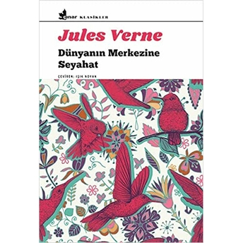 Dünyanın Merkezine Seyahat Jules Verne