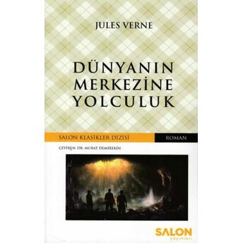 Dünyanın Merkezine Yolculuk Jules Verne