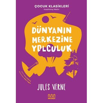 Dünyanın Merkezine Yolculuk Jules Verne