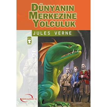 Dünyanın Merkezine Yolculuk Jules Verne