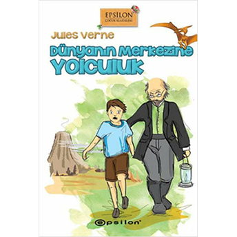 Dünyanın Merkezine Yolculuk Jules Verne