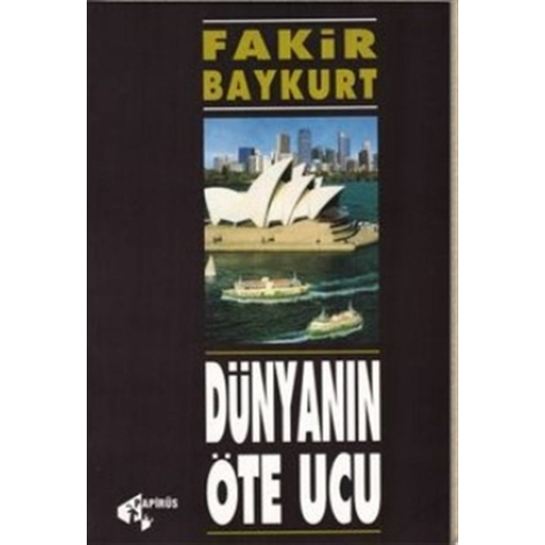 Dünyanın Öte Ucu Fakir Baykurt