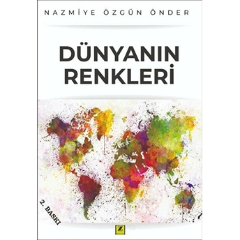 Dünyanın Renkleri Nazmiye Özgün Önder