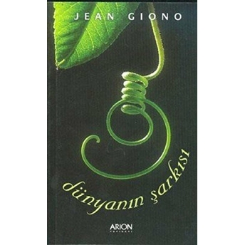 Dünyanın Şarkısı Jean Giono