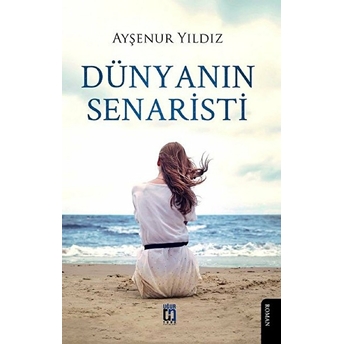 Dünyanın Senaristi Ayşenur Yıldız