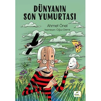 Dünyanın Son Yumurtası Ahmet Önel