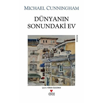 Dünyanın Sonundaki Ev Michael Cunningham