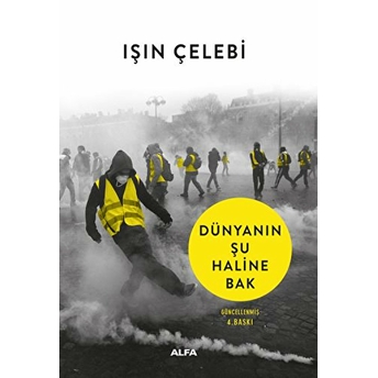 Dünyanın Şu Haline Bak Işın Çelebi