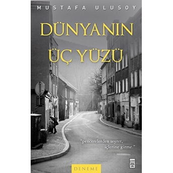 Dünyanın Üç Yüzü Mustafa Ulusoy