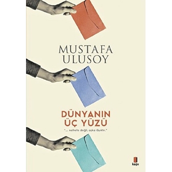 Dünyanın Üç Yüzü Mustafa Ulusoy