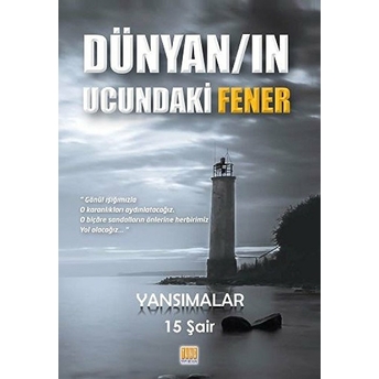 Dünyan'ın Ucundaki Fener Gözde Kültürsay