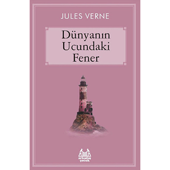 Dünyanın Ucundaki Fener Jules Verne