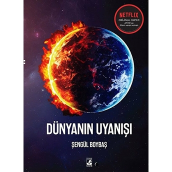 Dünyanın Uyanışı Şengül Boybaş