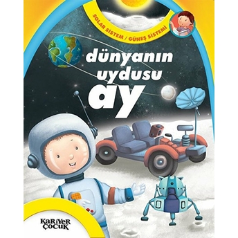 Dünyanın Uydusu Ay - Solar Sistem / Güneş Sistemi Gülsüm Öztürk