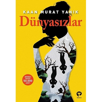 Dünyasızlar Kaan Murat Yanık