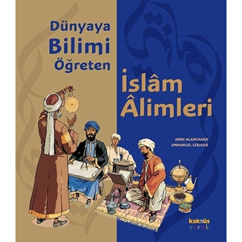 Dünyaya Bilimi Öğreten Islam Alimleri Anne Blanchard