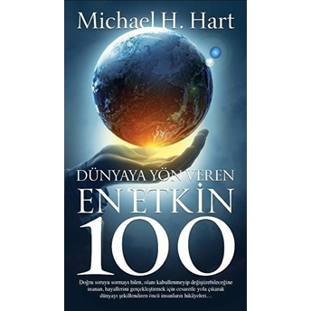 Dünyaya Yön Veren En Etkin 100 Michael H. Hart