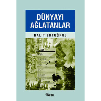 Dünyayı Ağlatanlar Halit Ertuğrul