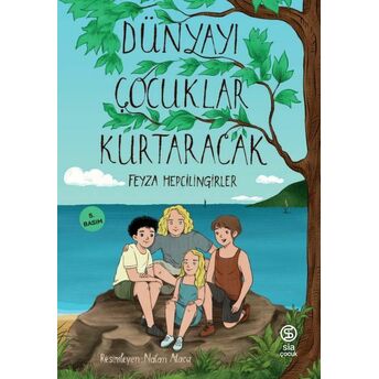 Dünyayı Çocuklar Kurtaracak Feyza Hepçilingirler