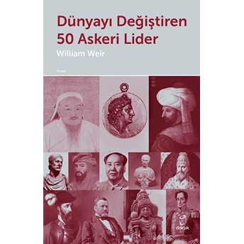 Dünyayı Değiştiren 50 Askeri Lider William Weir