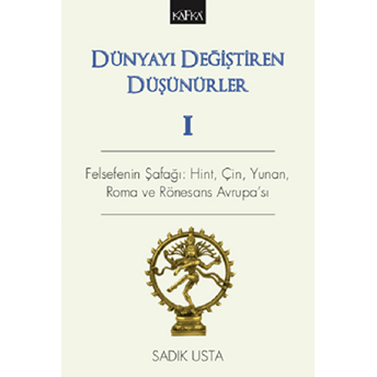 Dünyayı Değiştiren Düşünürler 1 Sadık Usta