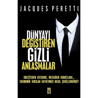 Dünyayı Değiştiren Gizli Anlaşmalar Jacques Peretti