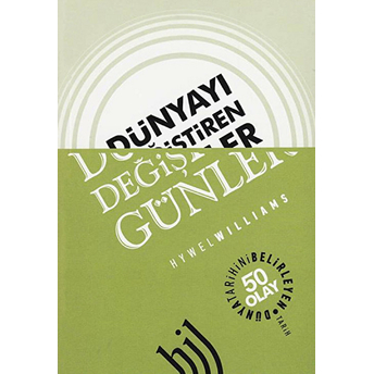 Dünyayı Değiştiren Günler Hywel Williams