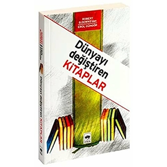 Dünyayı Değiştiren Kitaplar Robert B. Downs