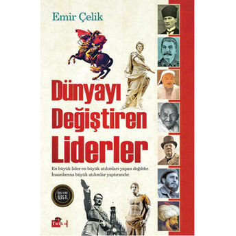 Dünyayı Değiştiren Liderler Emir Çelik