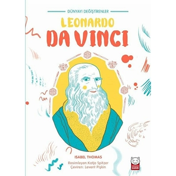 Dünyayı Değiştirenler - Leonardo Da Vinci Isabel Thomas