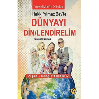 Dünyayı Din/Lendirelim - Zişan-Cengiz Açıkgöz