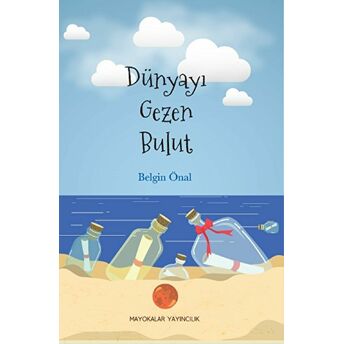 Dünyayı Gezen Bulut - Belgin Önal