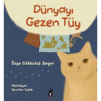 Dünyayı Gezen Tüy Özge Gökbulut Bayer