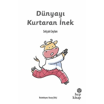 Dünyayı Kurtaran Inek Selçuk Ceylan