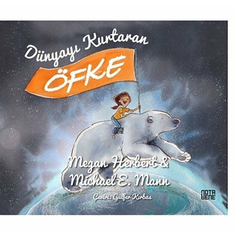 Dünyayı Kurtaran Öfke - Michael E. Mann