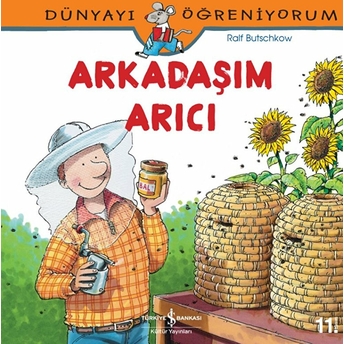 Dünyayı Öğreniyorum - Arkadaşım Arıcı Ralf Butschkow