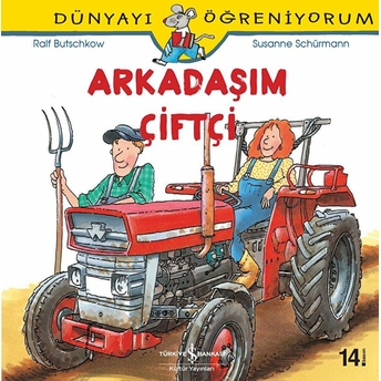 Dünyayı Öğreniyorum - Arkadaşım Çiftçi Ralf Butschkow, Susanne Schürmann