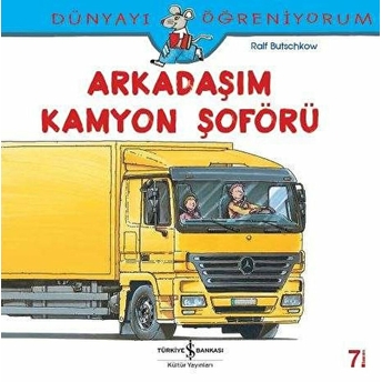 Dünyayı Öğreniyorum - Arkadaşım Kamyon Şoförü Ralf Butschkow