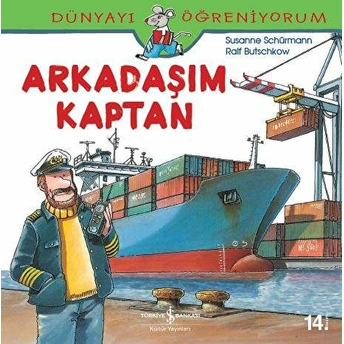 Dünyayı Öğreniyorum - Arkadaşım Kaptan Susanne Schürmann