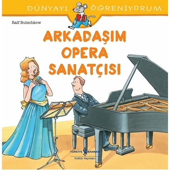 Dünyayı Öğreniyorum - Arkadaşım Opera Sanatçısı Ralf Butschkow