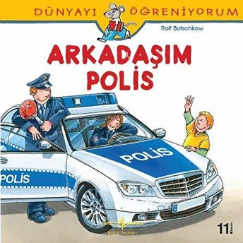 Dünyayı Öğreniyorum - Arkadaşım Polis Ralf Butschkow