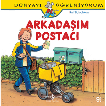 Dünyayı Öğreniyorum - Arkadaşım Postacı Ralf Butschkow