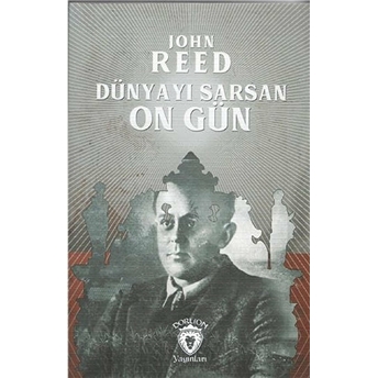 Dünyayı Sarsan On Gün John Reed